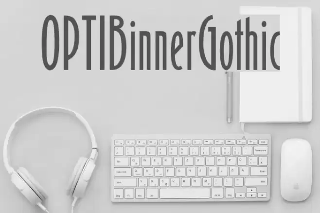 OPTIBinnerGothic Fonte examples