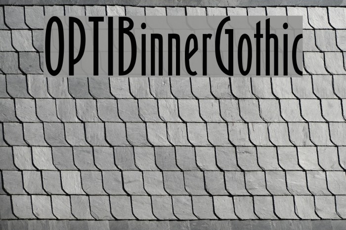 OPTIBinnerGothic Font examples
