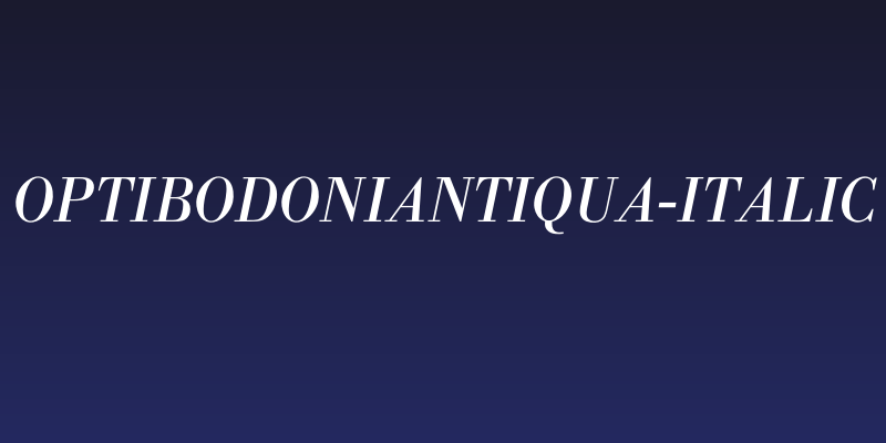 OPTIBodoniAntiqua-Italic Social Header