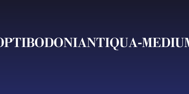 OPTIBodoniAntiqua-Medium Social Header