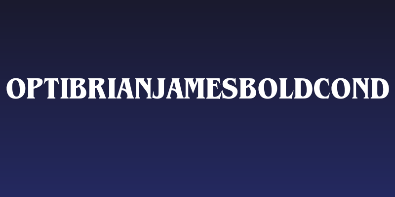 OPTIBrianJamesBoldCond Social Header