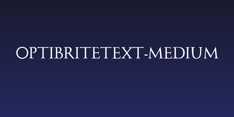 OPTIBriteText-Medium Social Header