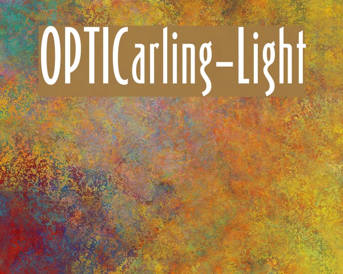 OPTICarling-Light Font examples