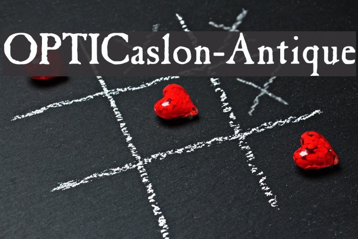OPTICaslon-Antique Font examples