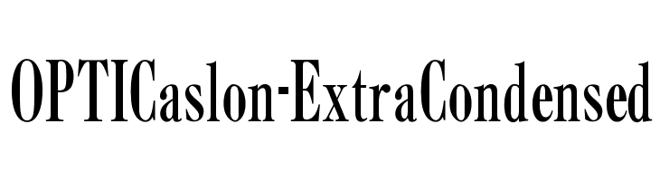 OPTICaslon-ExtraCondensed  Fuentes Gratis Descargar