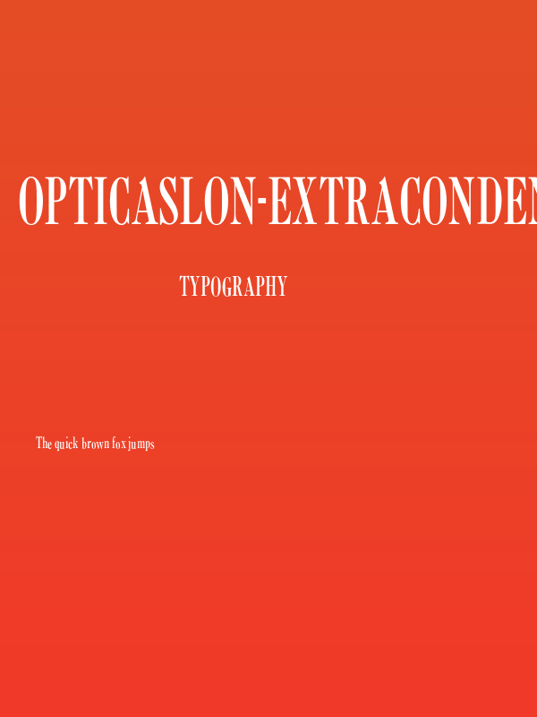 OPTICaslon-ExtraCondensed Poster
