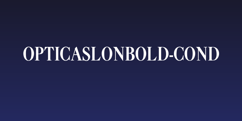 OPTICaslonBold-Cond Social Header