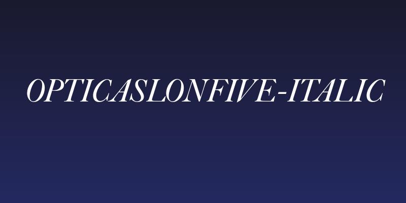 OPTICaslonFive-Italic Social Header