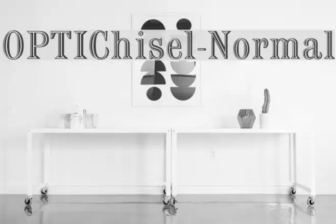 OPTIChisel-Normal Font examples