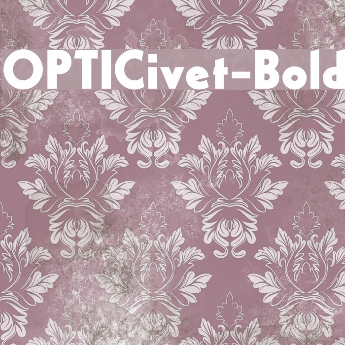 OPTICivet-Bold Font examples
