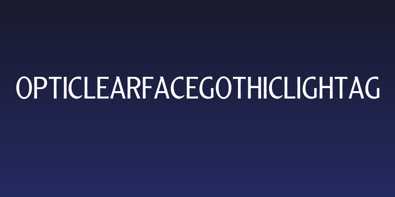 OPTIClearfaceGothicLightAg Social Header