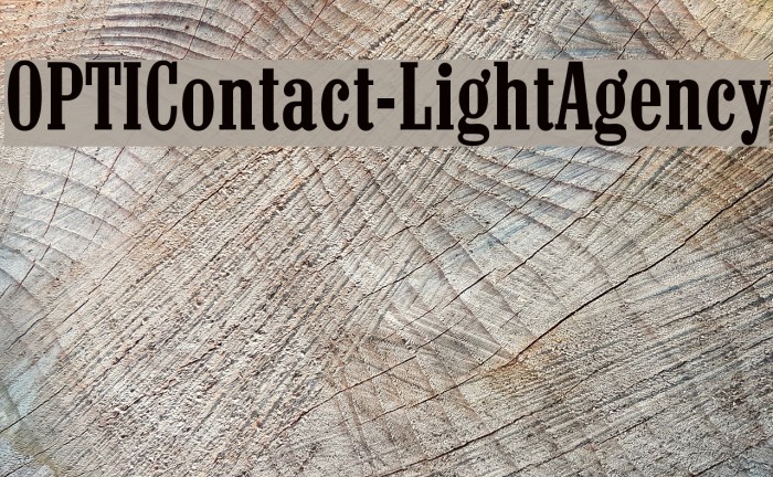 OPTIContact-LightAgency Font examples