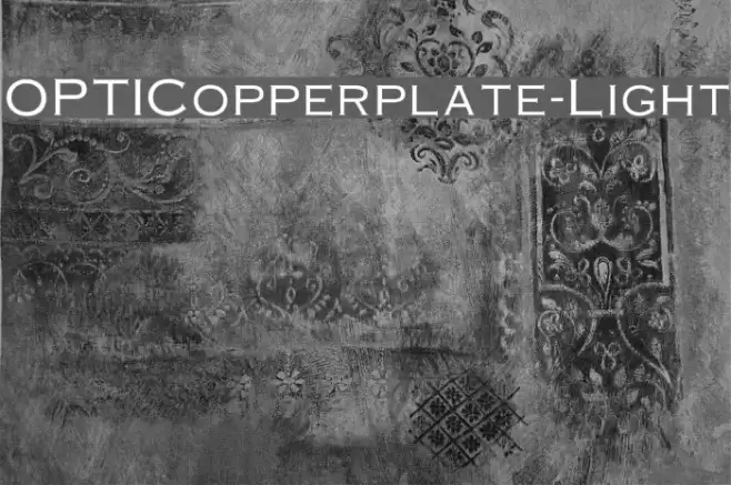 OPTICopperplate-Light Font examples