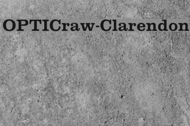 OPTICraw-Clarendon Font examples
