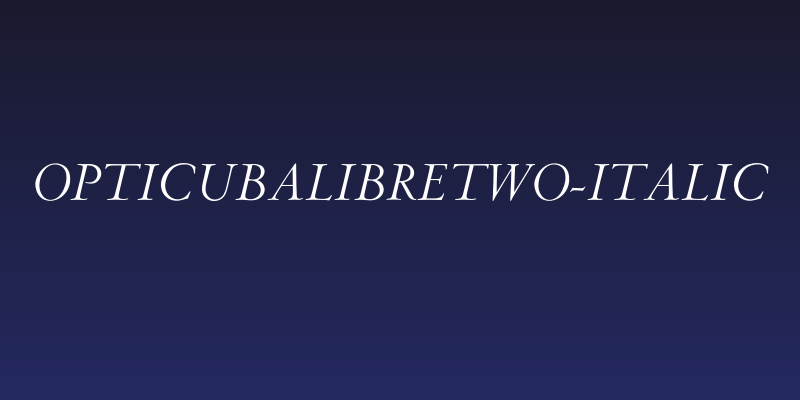 OPTICubaLibreTwo-Italic Social Header