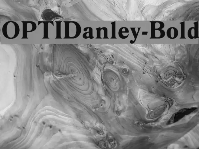 OPTIDanley-Bold Font examples