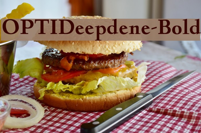 OPTIDeepdene-Bold Font examples