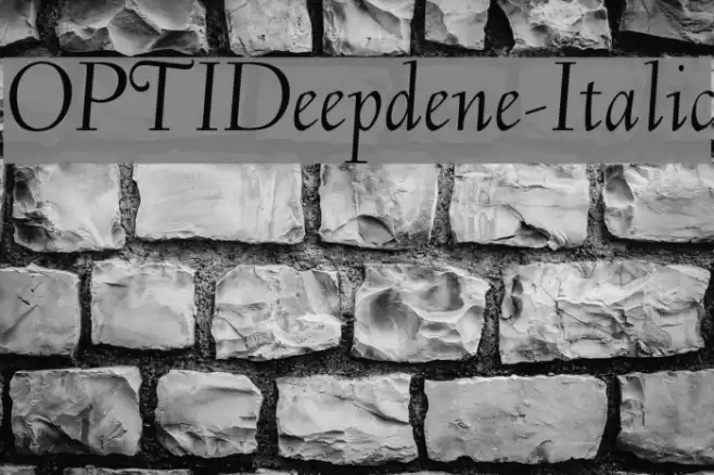 OPTIDeepdene-Italic Font examples