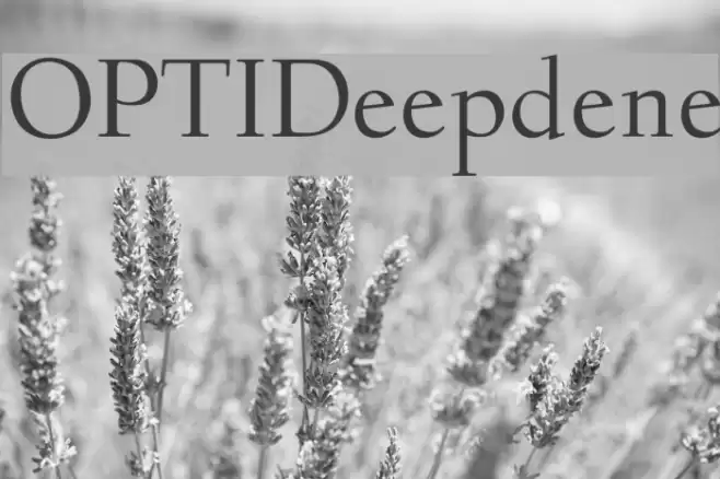OPTIDeepdene Font examples