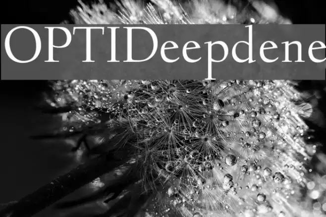 OPTIDeepdene Font examples