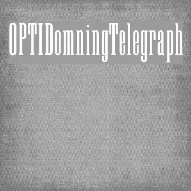 OPTIDomningTelegraph Font examples