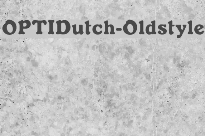 OPTIDutch-Oldstyle フォント examples
