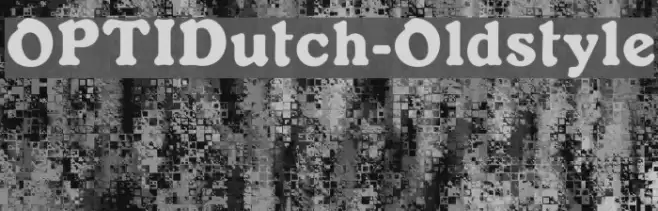 OPTIDutch-Oldstyle フォント examples