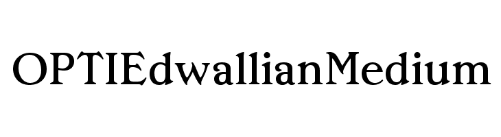 OPTIEdwallianMedium  フリーフォントのダウンロード