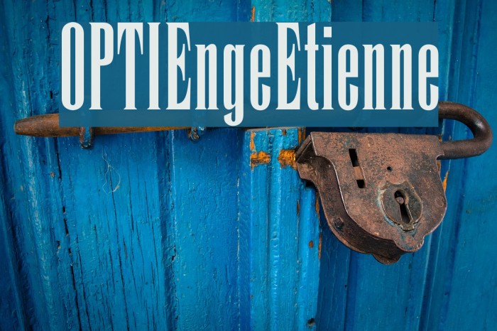 OPTIEngeEtienne Font examples