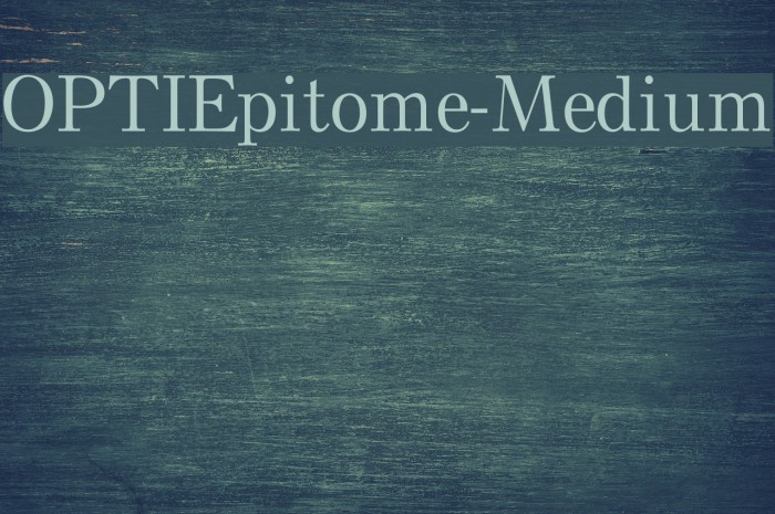 OPTIEpitome-Medium Font examples