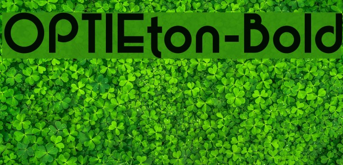 OPTIEton-Bold Font examples
