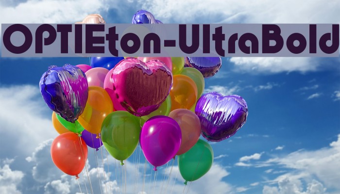 OPTIEton-UltraBold Font examples