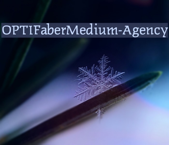 OPTIFaberMedium-Agency Font examples