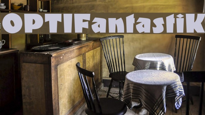 OPTIFantastiK Font examples