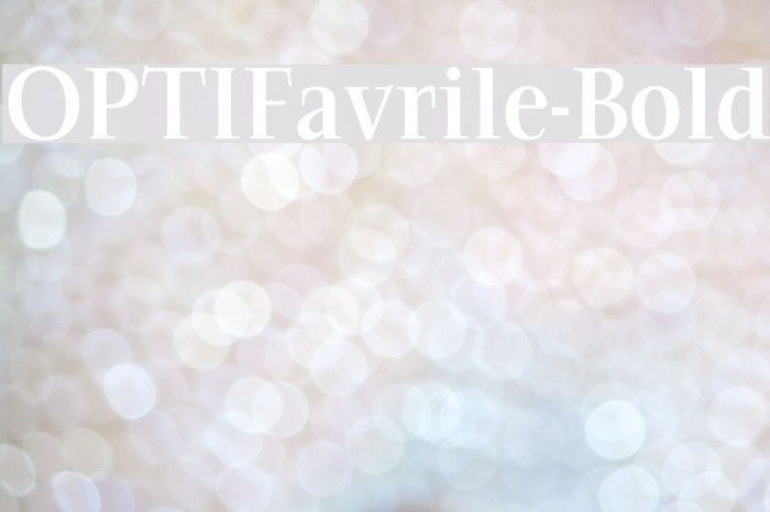 OPTIFavrile-Bold Font examples