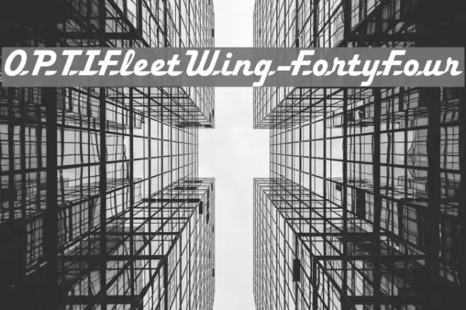 OPTIFleetWing-FortyFour Font examples