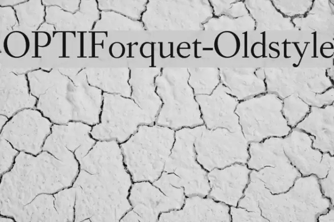 OPTIForquet-Oldstyle Font examples