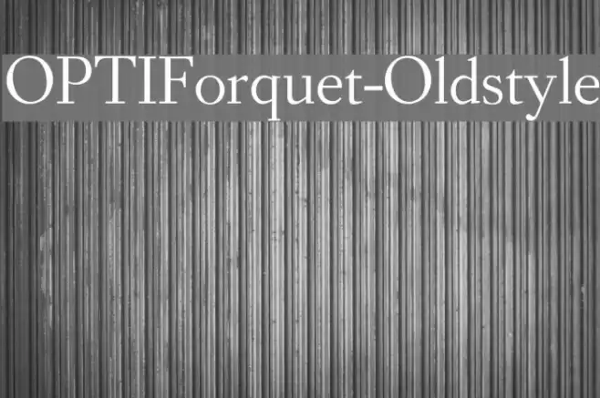 OPTIForquet-Oldstyle Font examples