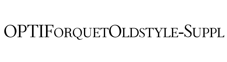 OPTIForquetOldstyle-Suppl Font