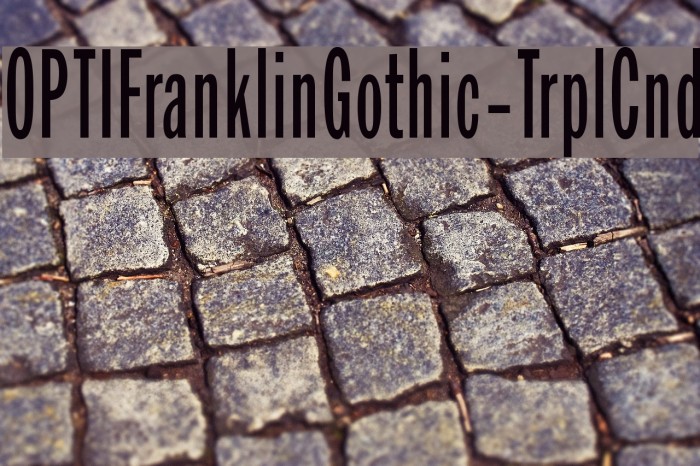 OPTIFranklinGothic-TrplCnd Font examples