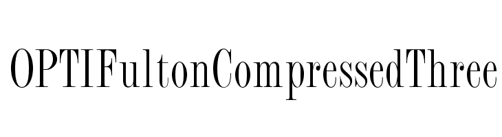 OPTIFultonCompressedThree  Free Fonts Download