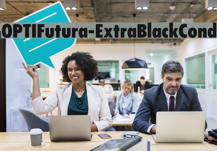 OPTIFutura-ExtraBlackCond Font examples