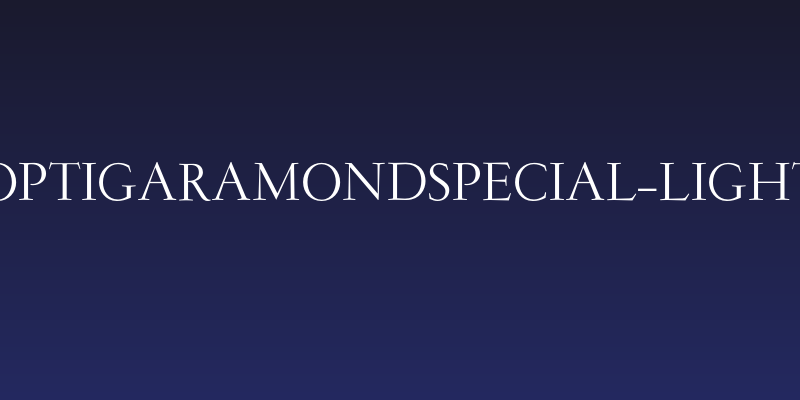 OPTIGaramondSpecial-Light Social Header