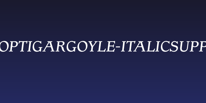 OPTIGargoyle-ItalicSupp Social Header