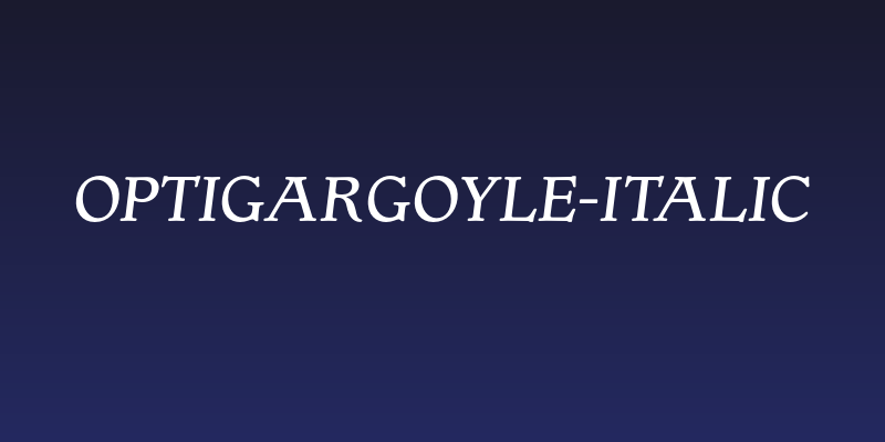 OPTIGargoyle-Italic Social Header
