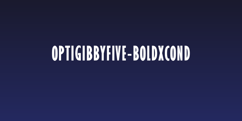 OPTIGibbyFive-BoldXCond Social Header
