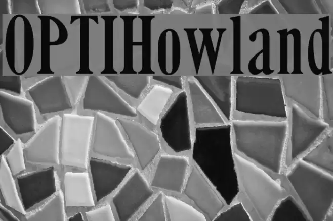 OPTIHowland Font examples