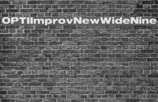 OPTIImprovNewWideNine Font examples