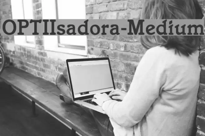 OPTIIsadora-Medium Font examples