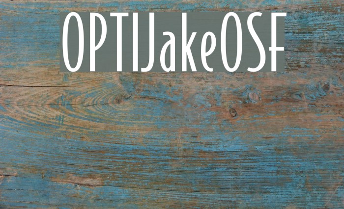 OPTIJakeOSF Font examples